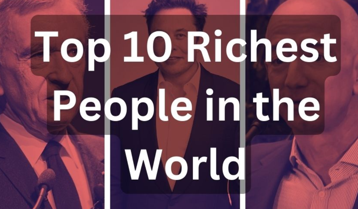 Forbes Top 10 richest people in the world